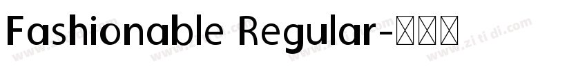 Fashionable Regular字体转换